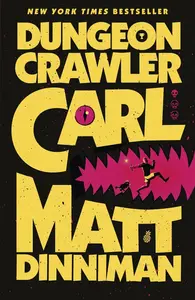 Dungeon Crawler Carl - Matt Dinniman
