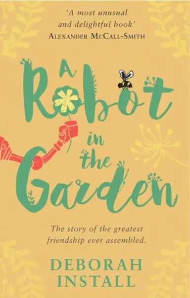 A Robot In The Garden - Install Deborah