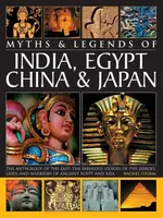 Myths & Legends of India, Egypt, China & Japan - Rachel Storm