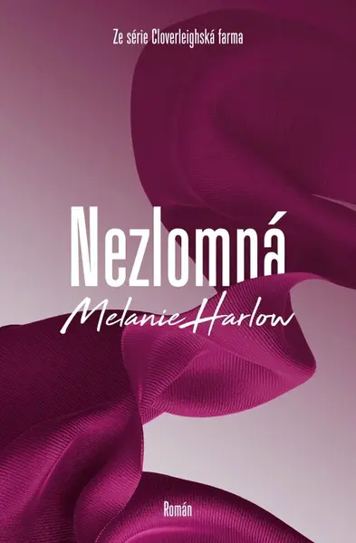 Nezlomná (poškozená) - Melanie Harlow