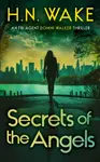 Secrets of the Angels - H.N. Wake