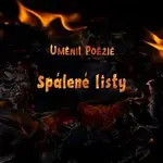 Umenie Poézie – Spálené listy