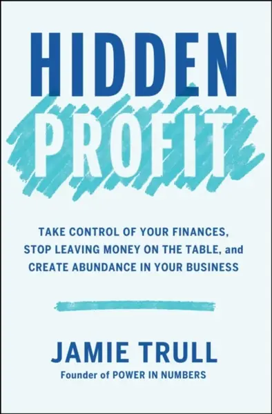 Hidden Profit - Jamie Trull