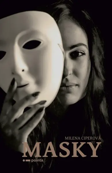 Masky - Milena Ciperová - e-kniha