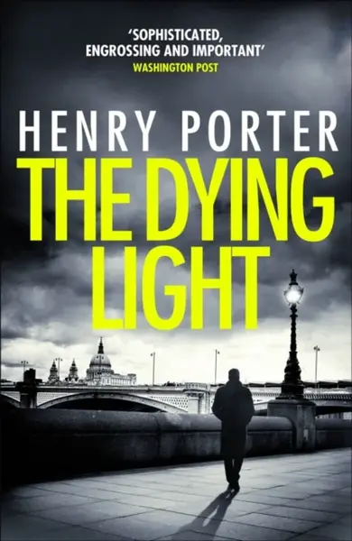 The Dying Light - Henry Porter