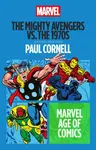 The Mighty Avengers vs. the 1970s - Paul Cornell
