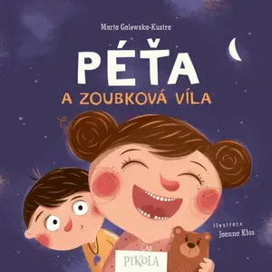 Péťa a zoubková víla - Marta Galewska-Kustra