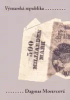 Výmarská republika - Dagmar Moravcová