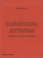 Curatorial Activism - Maura Reilly