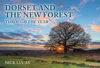 Dorset and the New Forest Through the Year - Nick Lucas