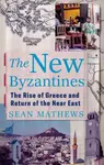 The New Byzantines - Sean Mathews