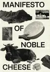 Manifesto of Noble Cheese - Jiří Jelínek