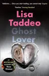 Ghost Lover - Lisa Taddeo