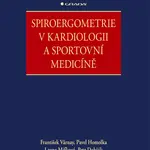 Kniha: Spiroergometrie v kardiologii a sportovní medicíně od Várnay František