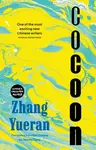 Cocoon - Zhang Yueran