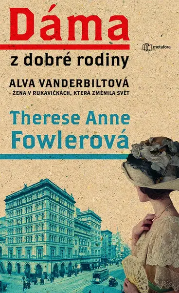 Kniha: Dáma z dobré rodiny od Fowlerová Anne Therese