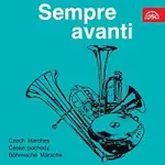 Jaroslav Kubáček, Jiří Volf, Posádková hudba Brno – Sempre Avanti. České pochody / Fučík - Kmoch - Zita - Dufek - Praveček ... /