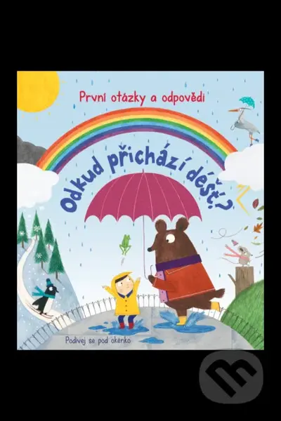 Odkud přichází déšť? První otázky a odpovědi - Katie Daynes