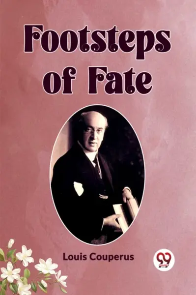 Footsteps of Fate (Edition2023) - Louis Couperus