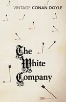The White Company - Sir Arthur Conan Doyle