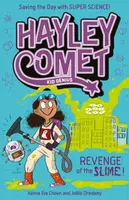 Hayley Comet, Kid Genius: Revenge of the Slime! - Xanna Eve Chownová