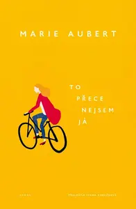 To přece nejsem já - Marie Aubert