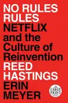 No Rules Rules - Erin Meyer, Hastings Reed