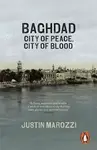 Baghdad - Justin Marozzi