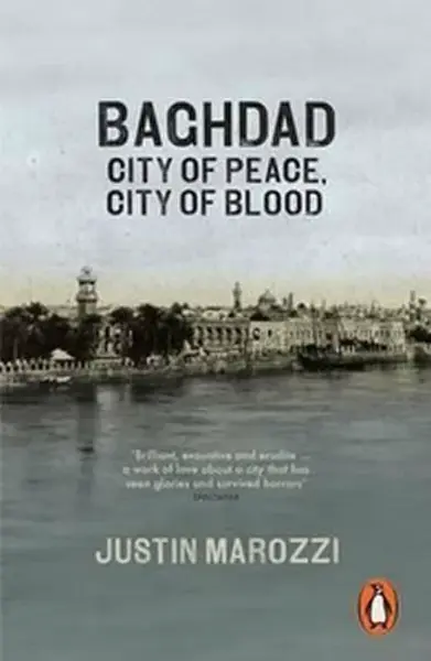 Baghdad - Justin Marozzi