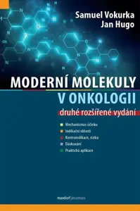 Moderní molekuly v onkologii - Samuel Vokurka, Jan Hugo