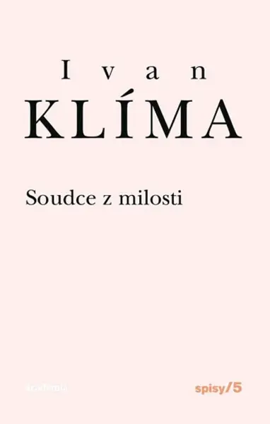 Soudce z milosti - Ivan Klíma
