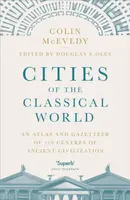 Cities of the Classical World - Colin McEvedy