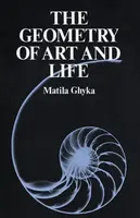 The Geometry of Art and Life - Matila Ghyka