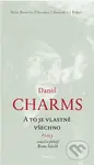 A to je vlastně všechno - Daniil Charms