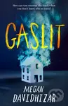 Gaslit - Megan Davidhizar