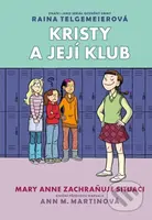 Mary Anne zachraňuje situaci - Raina Telgemeier, Ann M. Martin - kniha z kategorie Komiksy