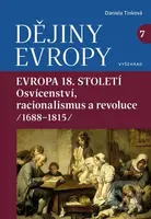 Dějiny Evropy 7: Evropa 18. století (Evropa osvícenství a racionalismu (1688—1815))