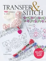 Transfer & Stitch - Carina Envoldsen-Harris, Sally McCollin, Michaela Learner, Lesley Taylor