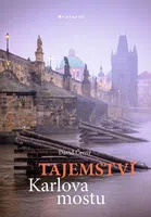 Kniha: Tajemství Karlova mostu od Černý David