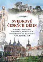 Kniha: Svědkové českých dějin od Kvirenc Jan