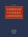 Kniha: Kardiologie v otázkách a odpovědích od Plášek Jiří