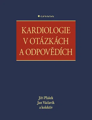 Kniha: Kardiologie v otázkách a odpovědích od Plášek Jiří