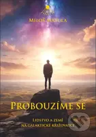 Probouzíme se (Lidstvo a Země na galaktické křižovatce) - kniha z kategorie Ezoterika