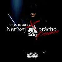 Bonames – Neříkej mi brácho