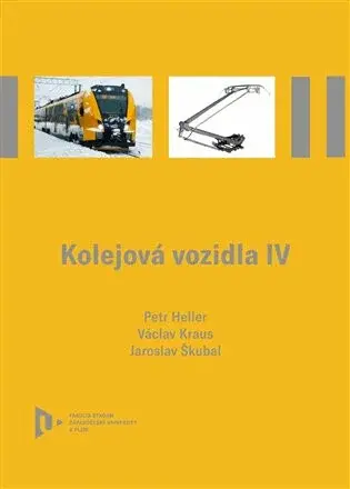 Kolejová vozidla IV (Defekt) - Petr Heller, Václav Kraus, Jaroslav Škubal