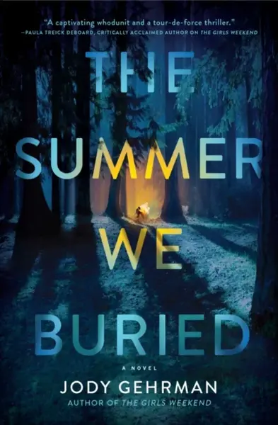 The Summer We Buried - Jody Gehrman