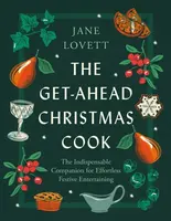 The Get-Ahead Christmas Cook - Jane Lovett
