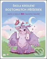 Škola kreslení roztomilých příšerek (Naučte se kreslit 50+ čarovných tvorečků) - kniha z kategorie Kreslení