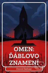 Omen: Ďáblovo znamení - David Seltzer - kniha z kategorie Thrillery