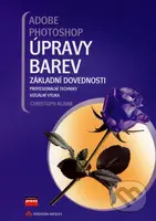 Adobe Photoshop: Úpravy barev (Základní dovednosti) - kniha z kategorie Multimédia